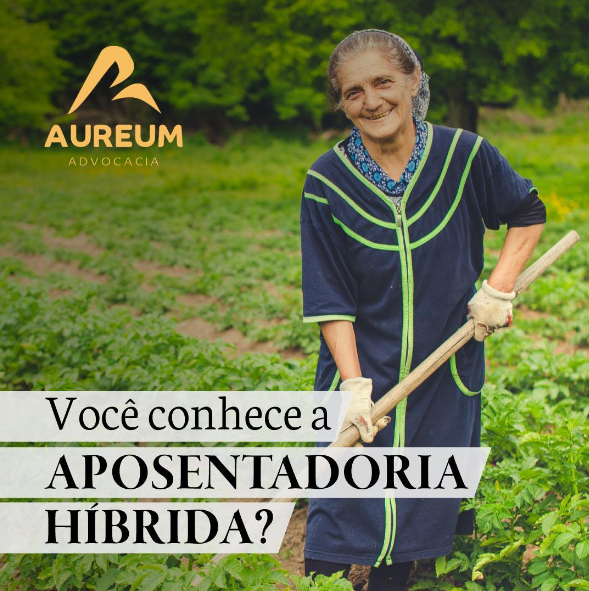 Você conhece a aposentadoria híbrida?