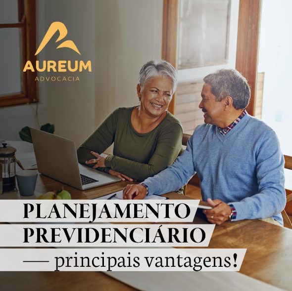 Planejamento previdenciário – principais vantagens!