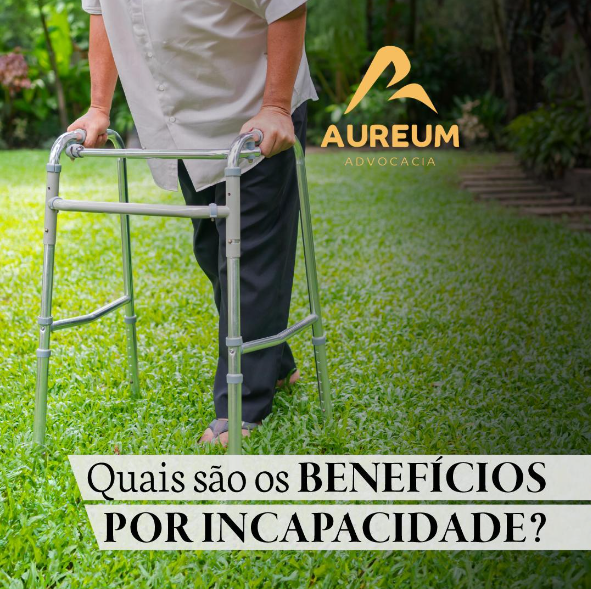 Quais são os benefício por incapacidade?