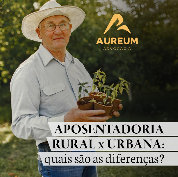 Aposentadoria rural x urbana: quais são as diferenças?