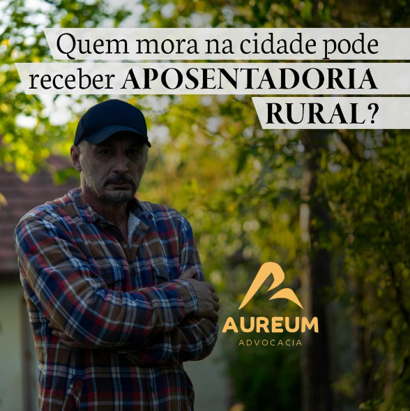 Quem mora na cidade pode receber aposentadoria rural?