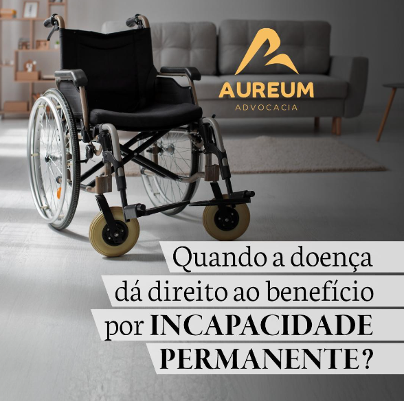 Quando a doença dá direito ao benefício por incapacidade permanente?